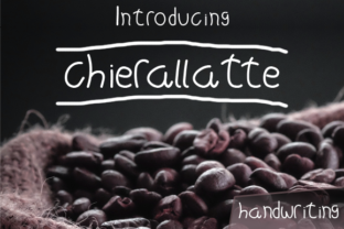 Chierallatte: A Timeless Script Handwritten Font