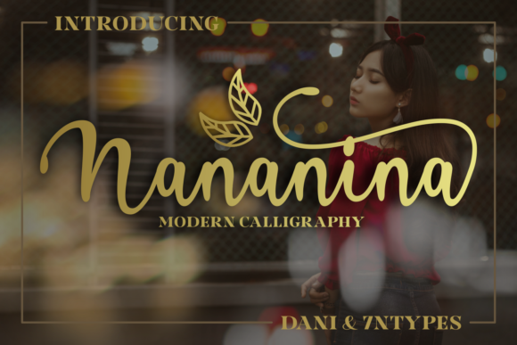 Nananina: A Font for Creative Campaigns